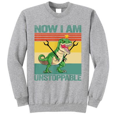 Now I Am Unstoppable TRex Funny Dinosaur Retro Vintage Tall Sweatshirt