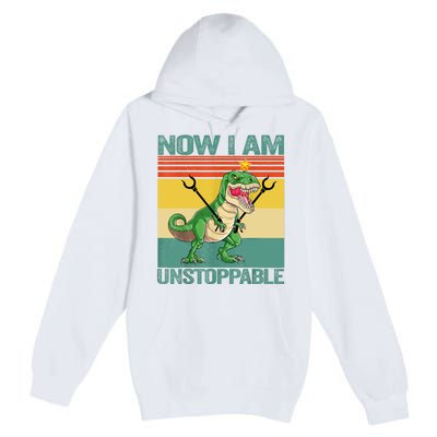 Now I Am Unstoppable TRex Funny Dinosaur Retro Vintage Premium Pullover Hoodie