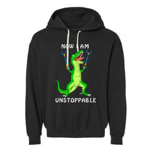 Now I Am Unstoppable Dinosaur Garment-Dyed Fleece Hoodie