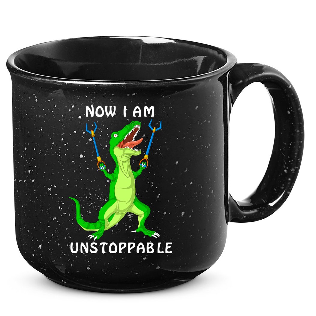 Now I Am Unstoppable Dinosaur 15oz Campfire Ceramic Mug
