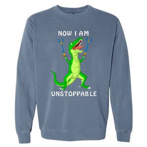 Now I Am Unstoppable Dinosaur Garment-Dyed Sweatshirt