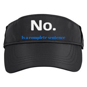 No Is A Complete Sentence Adult Drive Performance Visor