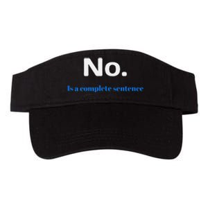 No Is A Complete Sentence Valucap Bio-Washed Visor