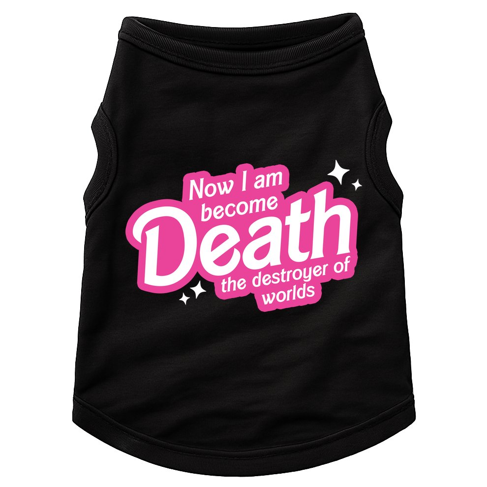 Now I Am Become Death The Destroyer Of Worlds Doggie Tank