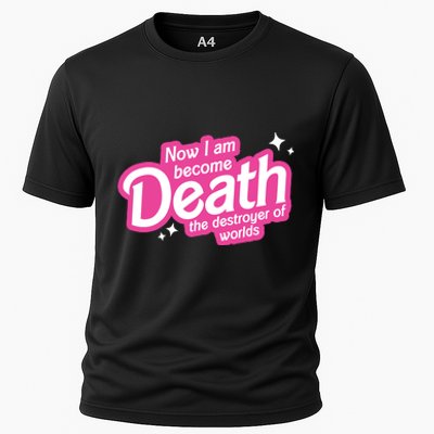 Now I Am Become Death The Destroyer Of Worlds Cooling Performance Crew T-Shirt