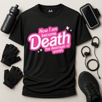 Now I Am Become Death The Destroyer Of Worlds Cooling Performance Crew T-Shirt