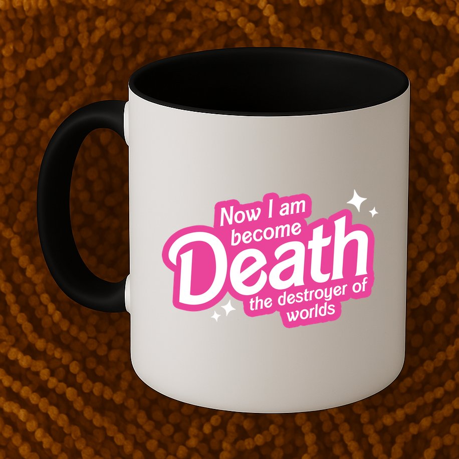 Now I Am Become Death The Destroyer Of Worlds Mug