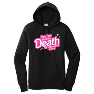 Now I Am Become Death The Destroyer Of Worlds Women's Pullover Hoodie