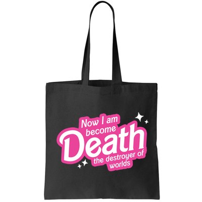 Now I Am Become Death The Destroyer Of Worlds Bag