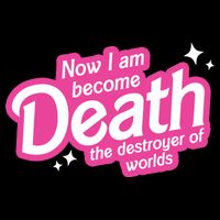 Now I Am Become Death The Destroyer Of Worlds Womens T-Shirt