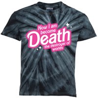 Now I Am Become Death The Destroyer Of Worlds Kids Tie-Dye T-Shirt