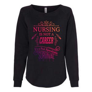 Nursing Is A Post Apocalyptic Survival Skill Funny Gift Womens California Wash Sweatshirt