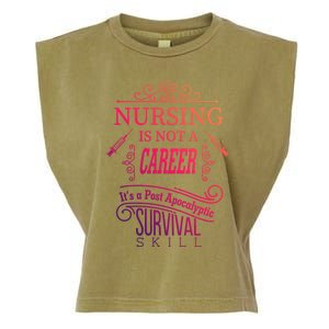 Nursing Is A Post Apocalyptic Survival Skill Funny Gift Garment-Dyed Women's Muscle Tee