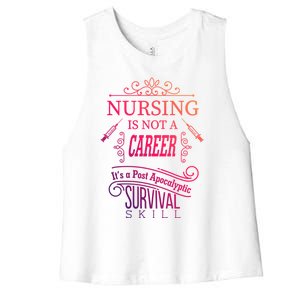 Nursing Is A Post Apocalyptic Survival Skill Funny Gift Women's Racerback Cropped Tank