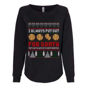 Naughty I Always Put Out For Santa Christmas Ugly Sweater Gift Womens California Wash Sweatshirt