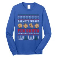 Naughty I Always Put Out For Santa Christmas Ugly Sweater Gift Long Sleeve Shirt