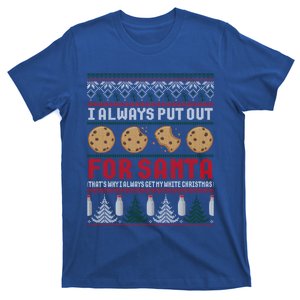 Naughty I Always Put Out For Santa Christmas Ugly Sweater Gift T-Shirt