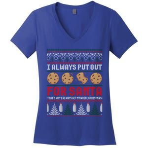 Naughty I Always Put Out For Santa Christmas Ugly Sweater Gift Women's V-Neck T-Shirt