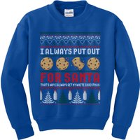 Naughty I Always Put Out For Santa Christmas Ugly Sweater Gift Kids Sweatshirt