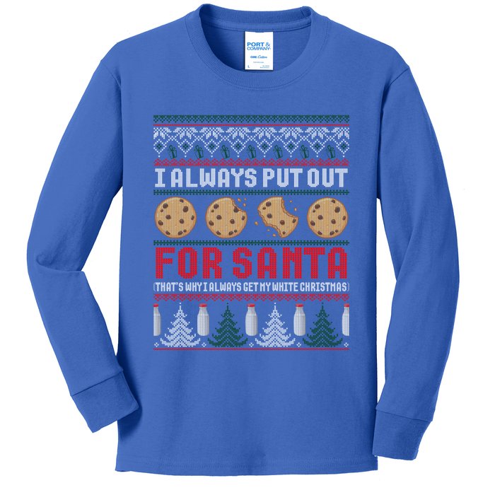 Naughty I Always Put Out For Santa Christmas Ugly Sweater Gift Kids Long Sleeve Shirt