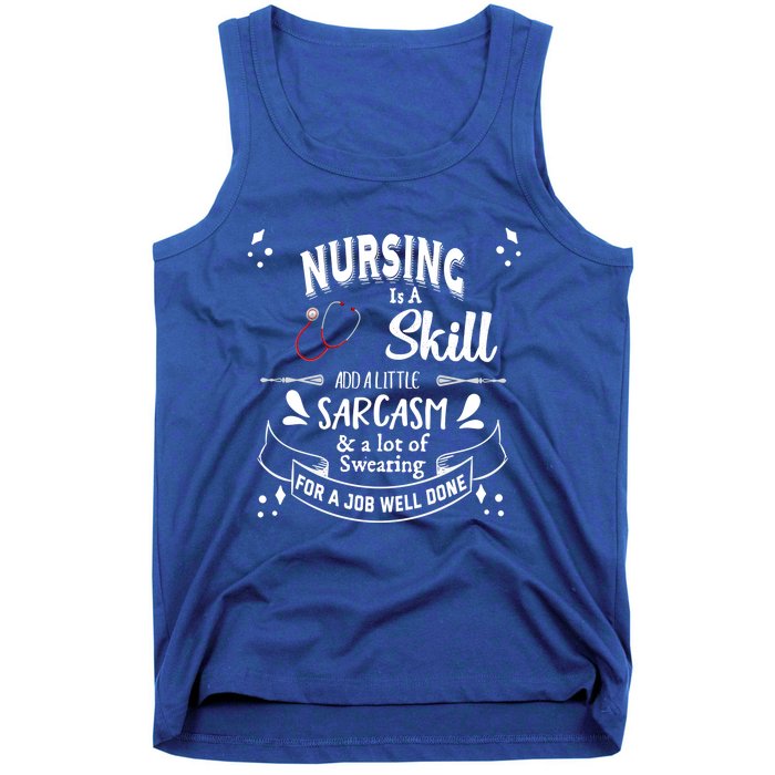 Nursing Is A Skill Career Occupation Gift Tank Top