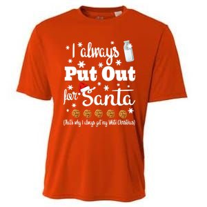 Naughty I Always Put Out For Santa Gift Great Gift Cooling Performance Crew T-Shirt