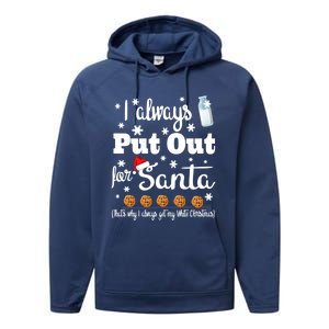 Naughty I Always Put Out For Santa Gift Great Gift Performance Fleece Hoodie