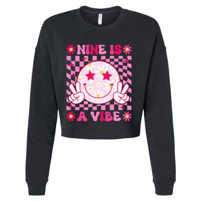 Nine Is A Vibe Birthday Groovy 9 Year Old Girl 9th Birthday Cropped Pullover Crew