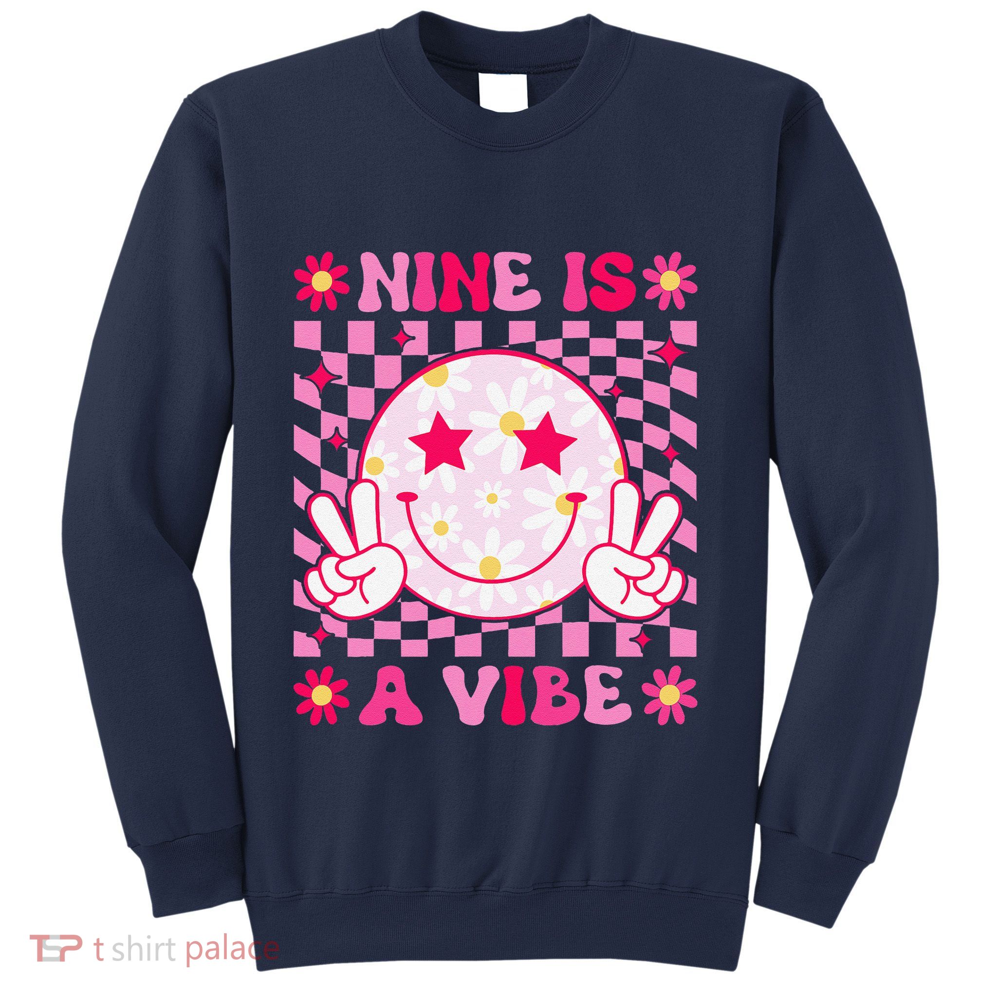 Nine Is A Vibe Birthday Groovy 9 Year Old Girl 9th Birthday Sweatshirt