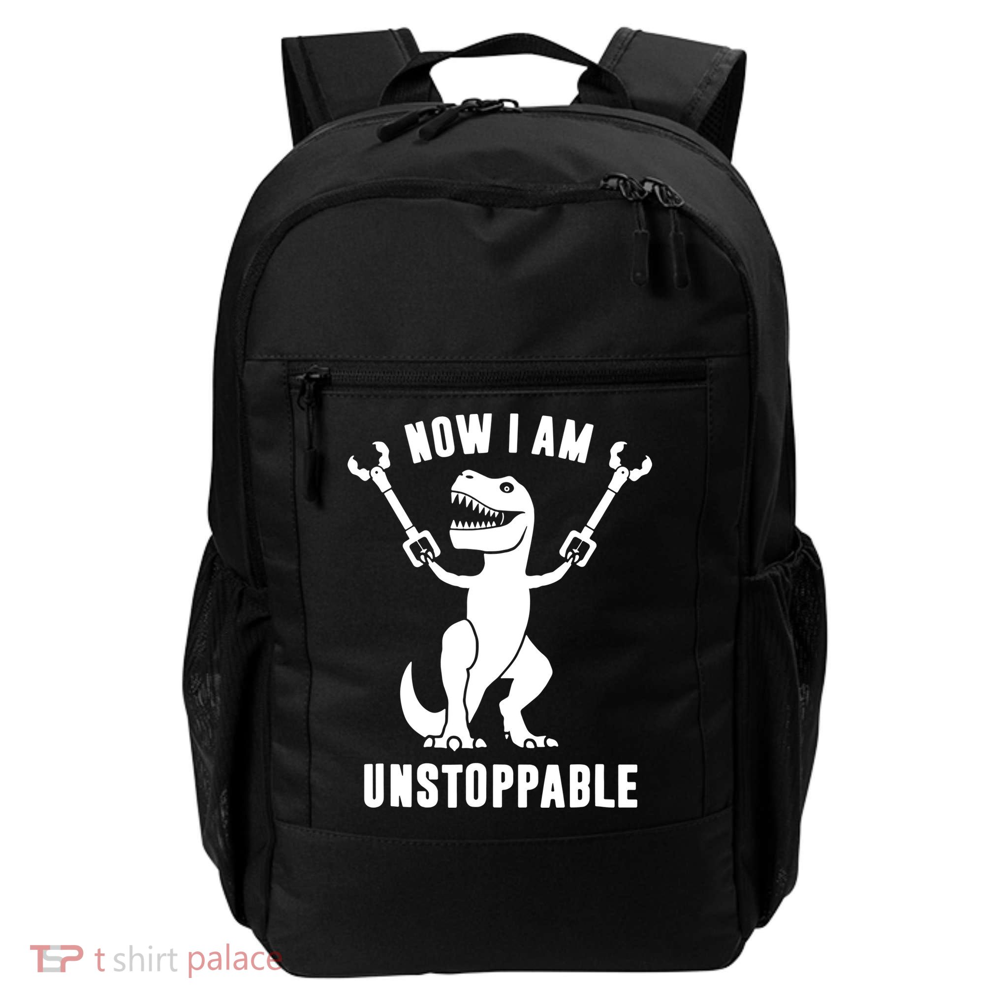 Now I Am Unstoppable Funny T Rex Daily Commute Backpack