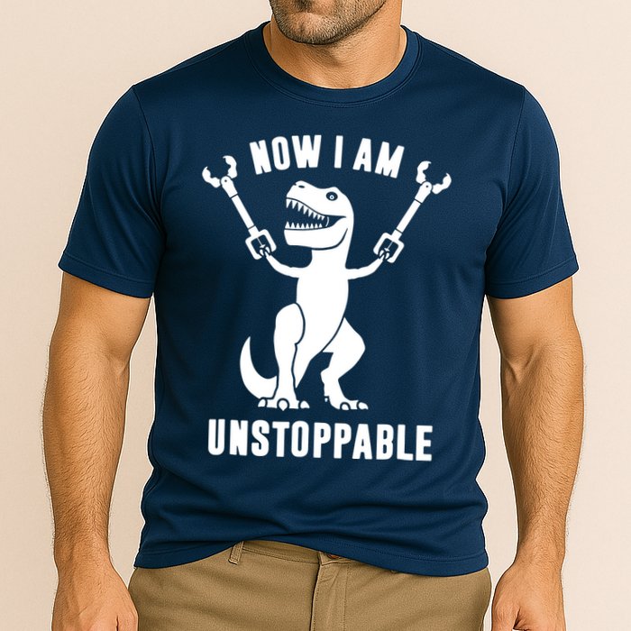 Now I Am Unstoppable Funny T Rex Cooling Performance Crew T-Shirt