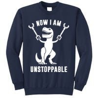 Now I Am Unstoppable Funny T Rex Sweatshirt