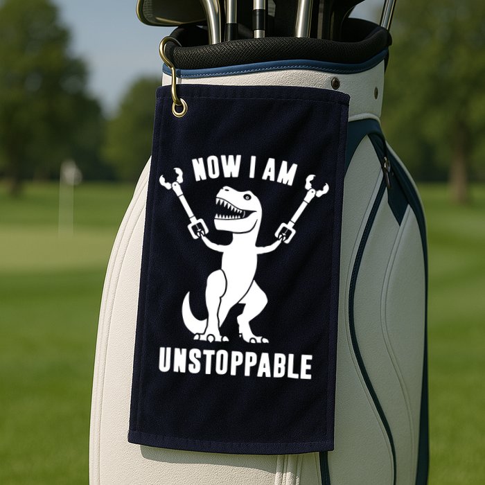Now I Am Unstoppable Funny T Rex Golf Towel