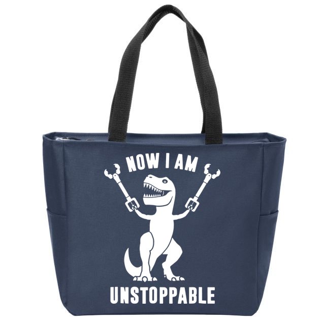 Now I Am Unstoppable Funny T Rex Zip Tote Bag