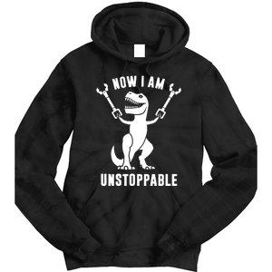 Now I Am Unstoppable Funny TRex Tie Dye Hoodie