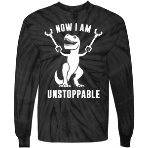 Now I Am Unstoppable Funny TRex Tie-Dye Long Sleeve Shirt