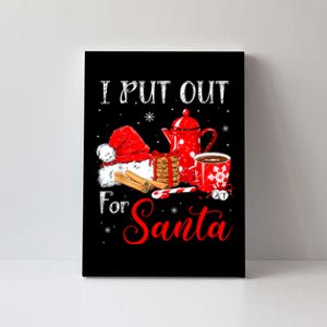 Naughty I Always Put Out For Santa Christmas Xmas Canvas