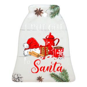 Naughty I Always Put Out For Santa Christmas Xmas Ceramic Bell Ornament