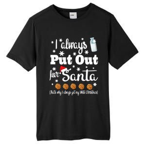 Naughty I Always Put Out For Santa Sweater Gift Great Gift Tall Fusion ChromaSoft Performance T-Shirt