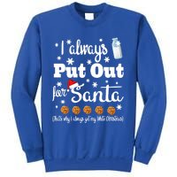 Naughty I Always Put Out For Santa Sweater Gift Great Gift Sweatshirt