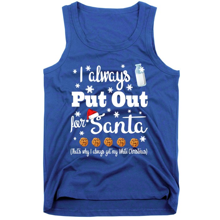 Naughty I Always Put Out For Santa Sweater Gift Great Gift Tank Top