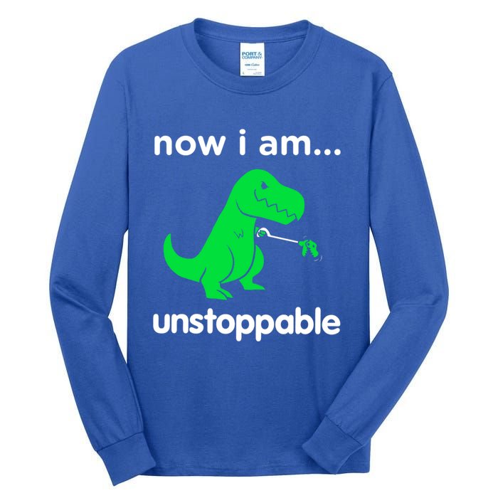 Now I Am Unstoppable Trex Funny Grabber Dinosaur Claws Gift Tall Long Sleeve T-Shirt