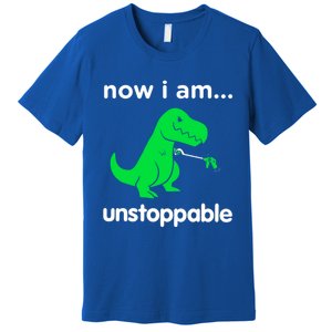 Now I Am Unstoppable Trex Funny Grabber Dinosaur Claws Gift Premium T-Shirt