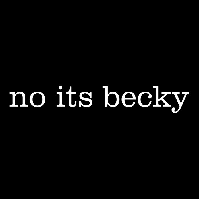 No Its Becky Drawstring Bag