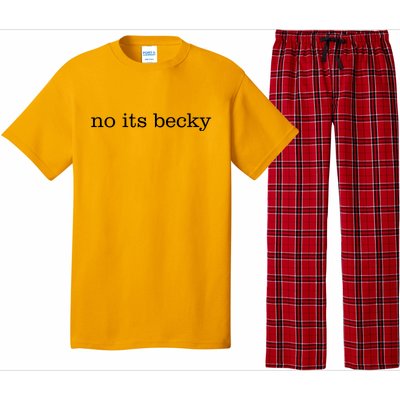 No Its Becky Pajama Set