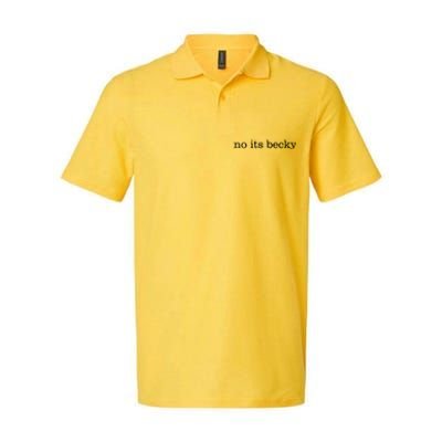 No Its Becky Softstyle Adult Sport Polo