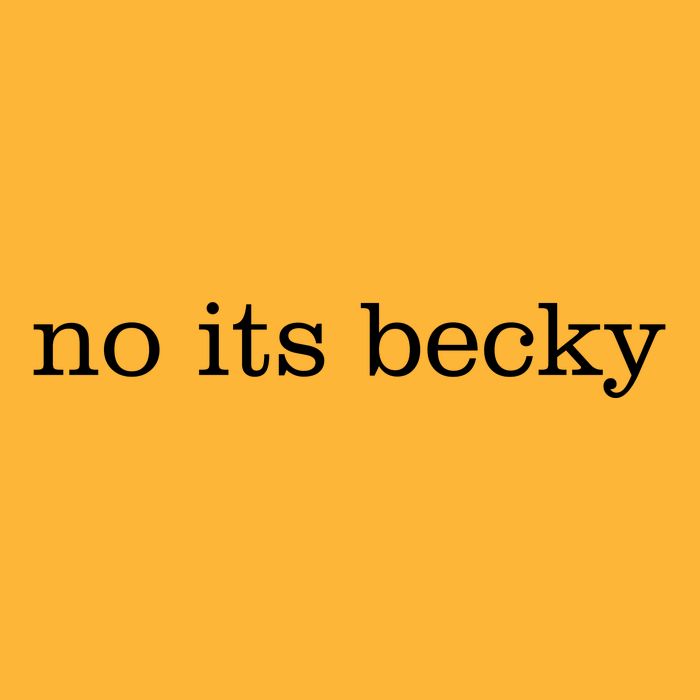 No Its Becky Premium T-Shirt
