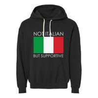 Not Italian But Supportive Garment-Dyed Fleece Hoodie