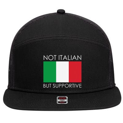 Not Italian But Supportive 7 Panel Mesh Trucker Snapback Hat