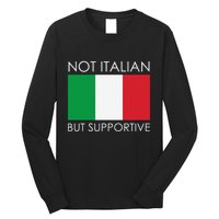 Not Italian But Supportive Long Sleeve Shirt